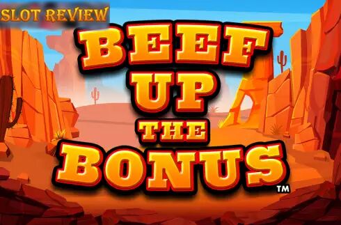 Beef Up the Bonus slot